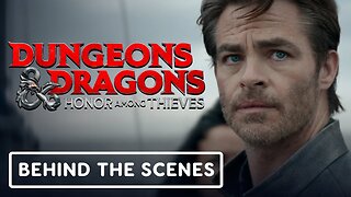 Dungeons and Dragons: Honor Among Thieves - Official Behind the Scenes