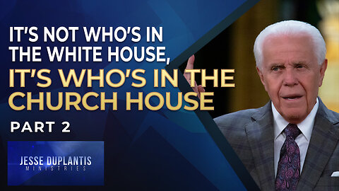 It’s Not Who’s In The White House, It’s Who’s In The Church House, Part 2