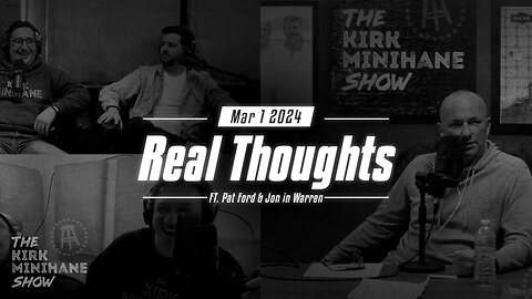 The Kirk Minihane Show Live | Real Thoughts - March 1, 2024