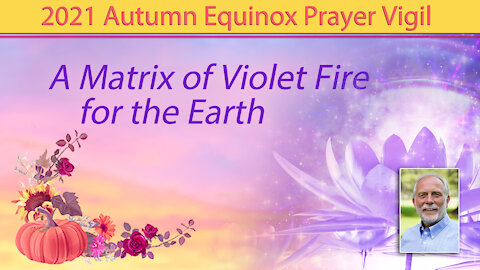 Omri-Tas Places a Divine Matrix of Violet Fire over the Earth
