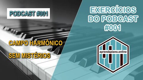 EXERCÍCIO PARA O PODCAST #001 - ENTENDENDO O CAMPO HARMÔNICO SEM MISTÉRIOS - ACORDES+ARPEJOS