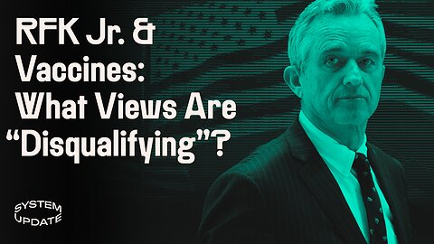 RFK Jr. and Vaccines: What Counts as a Disqualifying "Red Line”? Plus: Montana Becomes First State to Ban TikTok | SYSTEM UPDATE #84