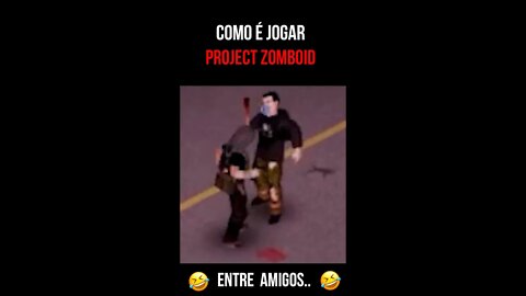 Project Zomboid com amigos kk#shorts