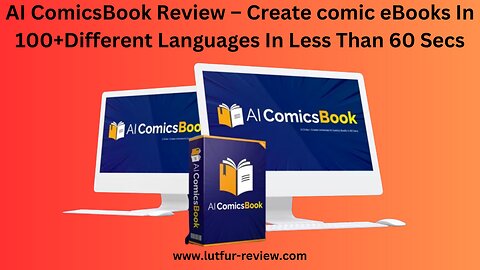 AI ComicsBook Review – Create Comic eBooks In 100+Different Languages In Less Than 60 Secs