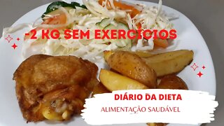 DIÁRIO DA DIETA #7- ALIMENTAÇÃO SAUDÁVEL- PESAGEM- PERDI 2KG SEM FAZER EXERCÍCIOS