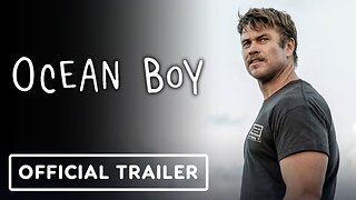 Ocean Boy - Official Trailer