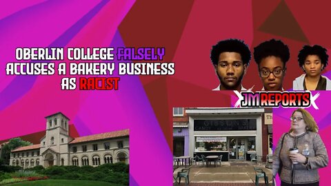 Oberlin College who has refused to pay Gibson's Bakery 31 million for false racism