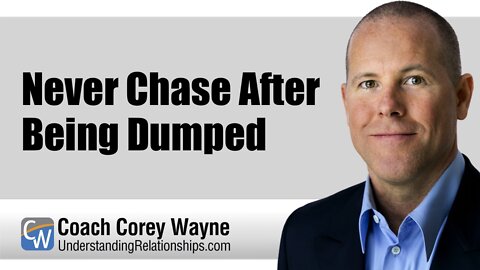 Never Chase After Being Dumped
