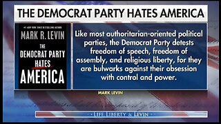 Levin: Until The Democrat Part Is Taken Apart This Will Continue