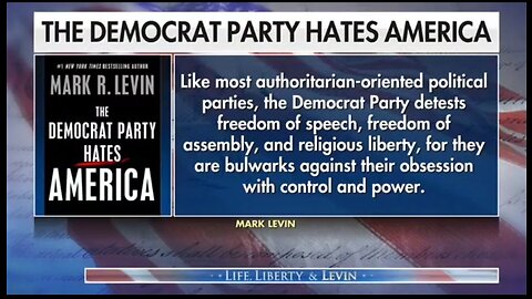 Levin: Until The Democrat Part Is Taken Apart This Will Continue