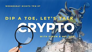 DIP A TOE, Let's Talk Crypto! EP14 Shoulda, Woulda, Coulda!