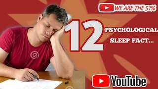 12 Psychological Sleep Facts!