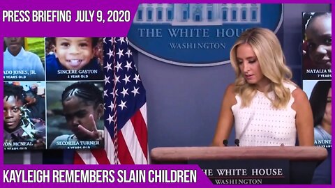 Kayleigh McEnany Remembers the Slain Children at July 9, 2020 Briefing