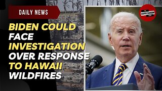 Biden Could Face Investigation Over Response To Hawaii Wildfires