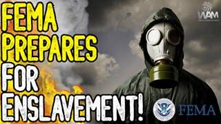 Warning: FEMA Prepares For Enslavement! - 15 Minute Cities & FEMA's $3 Billion Climate Fund!