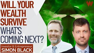 Will Your Wealth Survive What's Coming Next? | Simon Black Reveals His Advice To Investors (PT2)