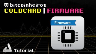 5 - Atualize o Firmware da sua Coldcard com segurança