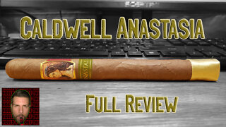 Caldwell Anastasia (Full Review) - Should I Smoke This