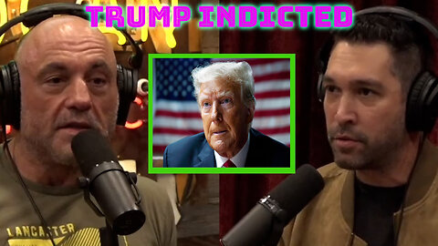 Joe Rogan X Dave Smith - "Dave Smith on the Trump Indictments (2023)"