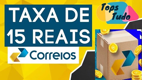 Como Pagar a Taxa de Importação dos Correios pelo Celular ou PC