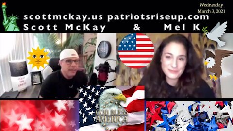 Patriot Streetfighter UPDATE #58: Scott McKay Interviewing Mel K -- March 2, 2021