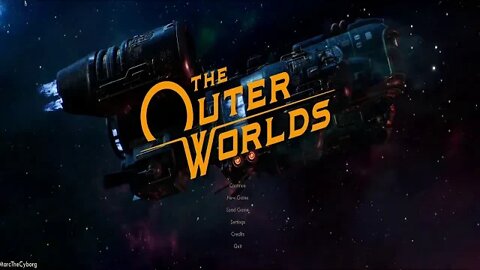 THE OUTER WORLDS - Cybernetic Gaming Livestream with Role Play voice acting!
