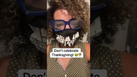 Challenging Views on Thanksgiving: Cancel Thanksgiving, Are You Insane?