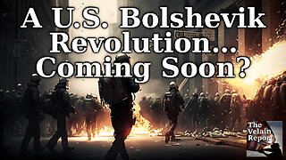 A U.S. Bolshevik Revolution… Coming Soon?