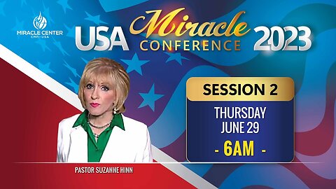 USA Miracle Conference I Session 2 {Morning Glory}