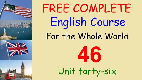 A man talking about himself - Lesson 46 - FREE COMPLETE ENGLISH COURSE FOR THE WHOLE WORLD