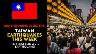 Earthquake Clusters - Taiwan Earthquakes This Week