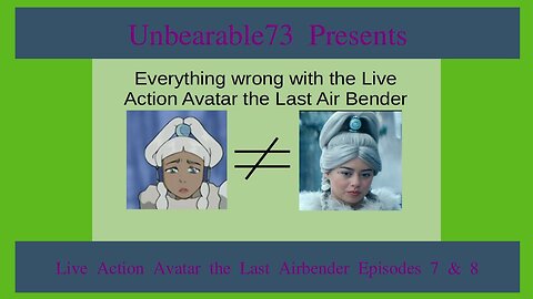 Live Action Avatar the Last Air Bender Eps 7 and 8 Review, EP 315