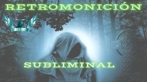 Retromonición - Audio Subliminal 2021