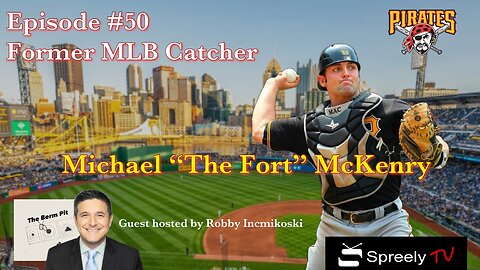 Michael “The Fort” McKenry Ep. 50