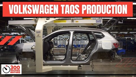 The Production of VOLKSWAGEN TAOS at Pacheco's Plant in Argentine
