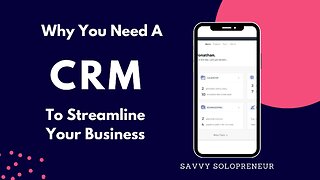 Why You Need A CRM