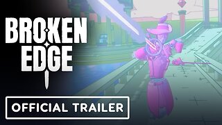 Broken Edge - Official PS VR2 Announcement Trailer