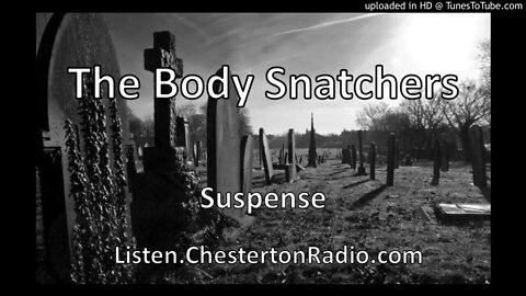 The Body Snatchers - Suspense