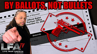 2024 - THE LAST ELECTION BY BALLOT NOT BULLETS | CULTURE WARS 9.7.23 6pm