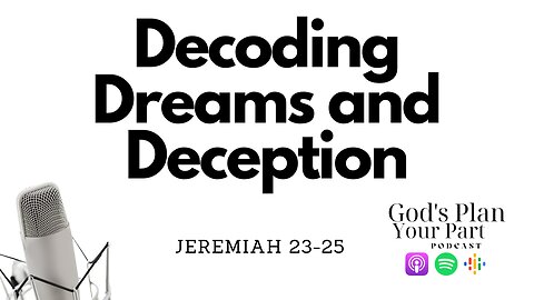 Jeremiah 23-25 | False Prophets, Captivity, and Discerning Divine Visions