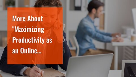 More About "Maximizing Productivity as an Online Worker: Effective Tools and Techniques"
