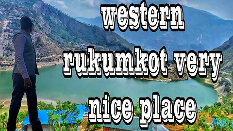 western nepal rukumkot पश्चिम नेपाल रुकुमकोट ghumne thau dherai ramro x