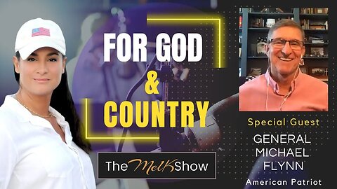 Mel K & America's General Michael Flynn For God & Country 6/28/23