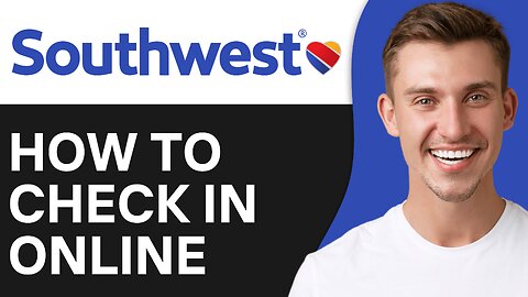 How To Check In Southwest Airlines Online