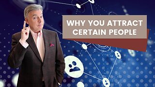 Surprising Discovery on Why You Attract Certain People | Lance Wallnau