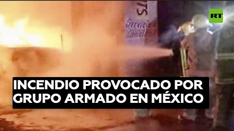 Nueve muertos deja un incendio provocado por un grupo armado en un mercado de México