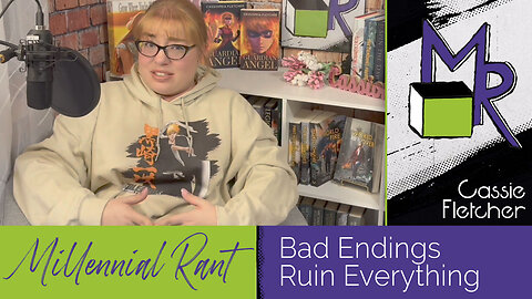 Rant 230: Bad Endings Ruin Everything