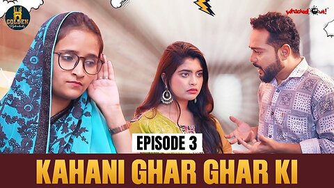 Kahani Ghar Ghar Ki | Episode 3 | Saas Bahu | Funny Comedy | Husband wife Comedy | Saas bahu Comedy