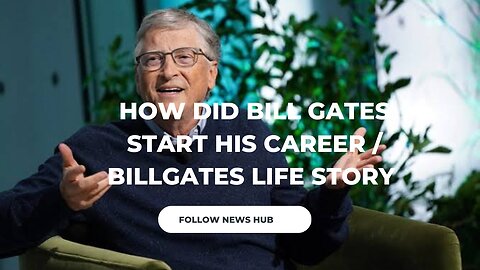 How Bill Gates Start His Career. Bill Gates Life Story Inspire Yourself..