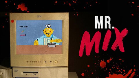 “Mr Mix” - Classic Creepypasta Series
